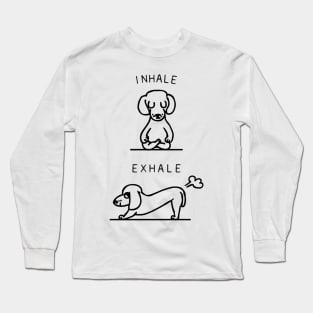 Inhale Exhale Dachshund Long Sleeve T-Shirt